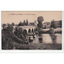 MERRY SUR YONNE : le pont et l'église - très bon état