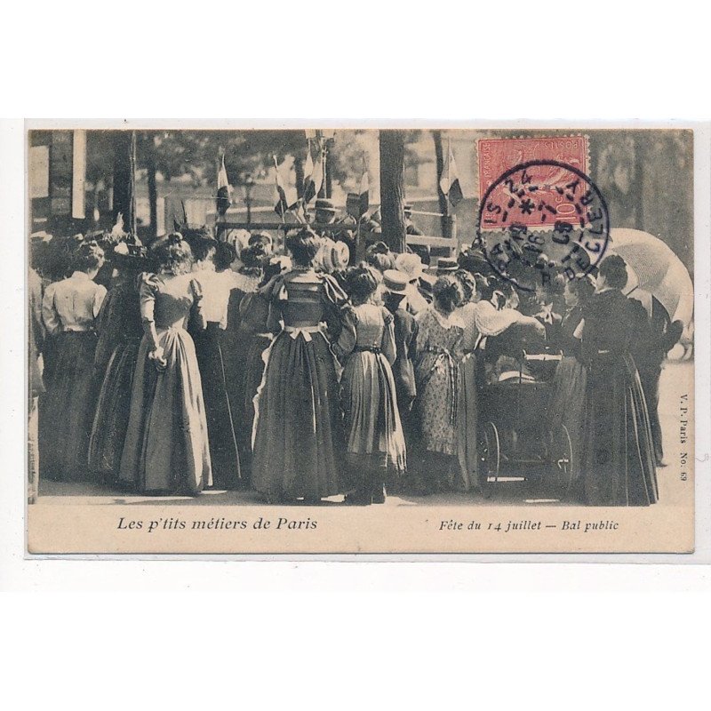 PARIS : les petits metiers de paris, fete du 14 juillet, bal public - tres bon etat