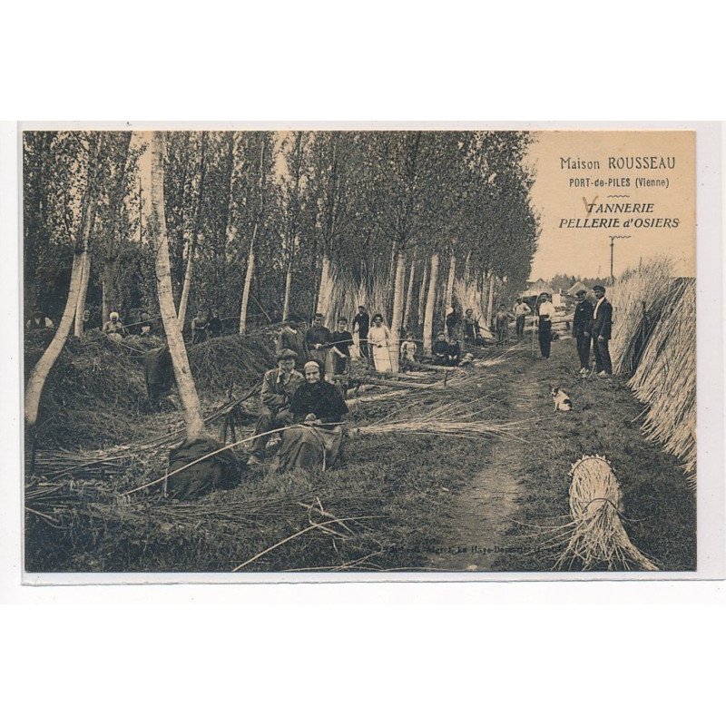 PORT-de-PILES : maison rousseau, tannerie pellerie d'osiers - tres bon etat