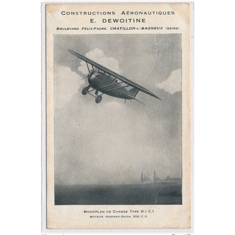 CHATILLON-sur-BAGNEUX : constructions aeronautiques E. Dewoitine, monoplan de chasse type D.1 C.1 - tres bon etat CHATILLON-sur-BAGNEUX : constructions aeronautiques E. Dewoitine, monoplan de chasse type D.1 C.1 - tres bon etat