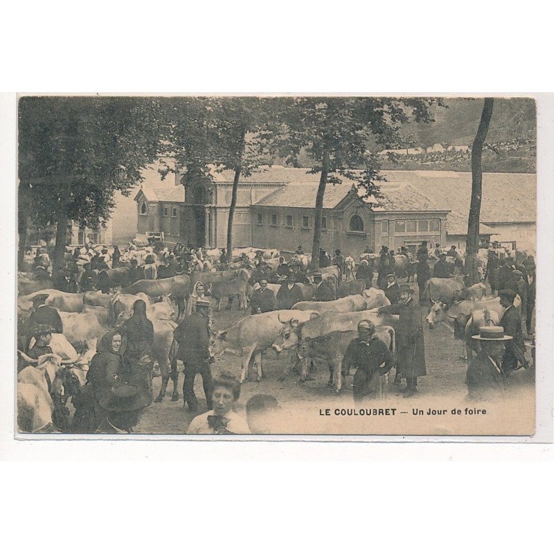 LE COULOUBRET : un jour de foire - tres bon etat