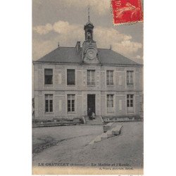 LE CHATELET : la mairie et l'ecole - etat