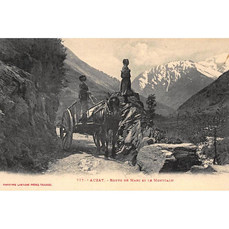 AUZAT : route de marc et le montcalm - tres bon etat