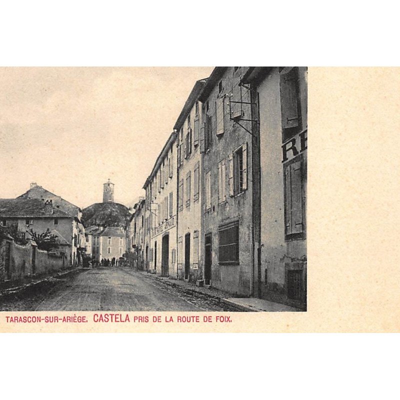 TARASCON-sur-ARIEGE : castela pris de la route de foix - tres bon etat