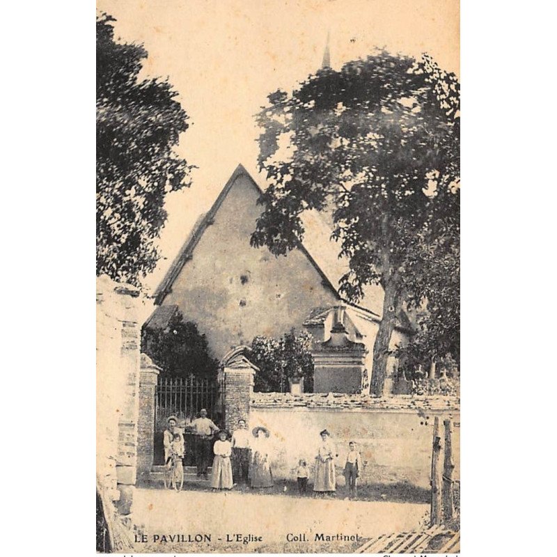 LE PAVILLON : l'eglise - tres bon etat