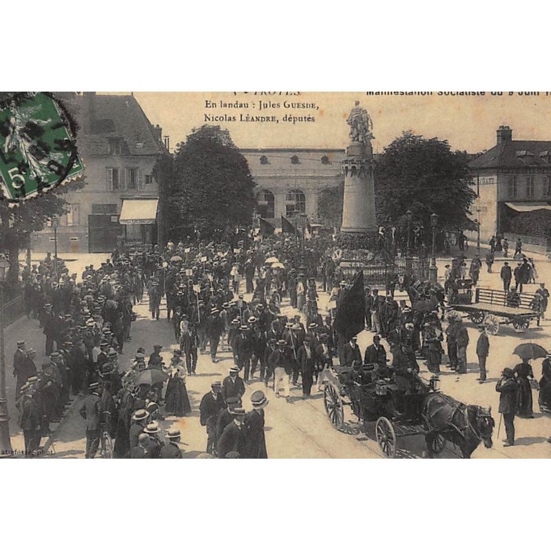 TROYES : en landau, jules guesde, nicolas leandre, députés, manifestation socialiste du 9 juin 1912 - tres bon etat