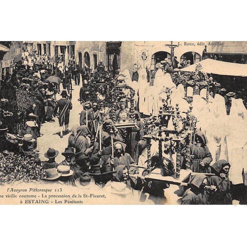 ESTAING : une vieille coutume, la procession de la st-fleuret - tres bon etat