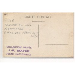 FAUVILLE-en-CAUX : cavalcade fete des fleurs - tres bon etat