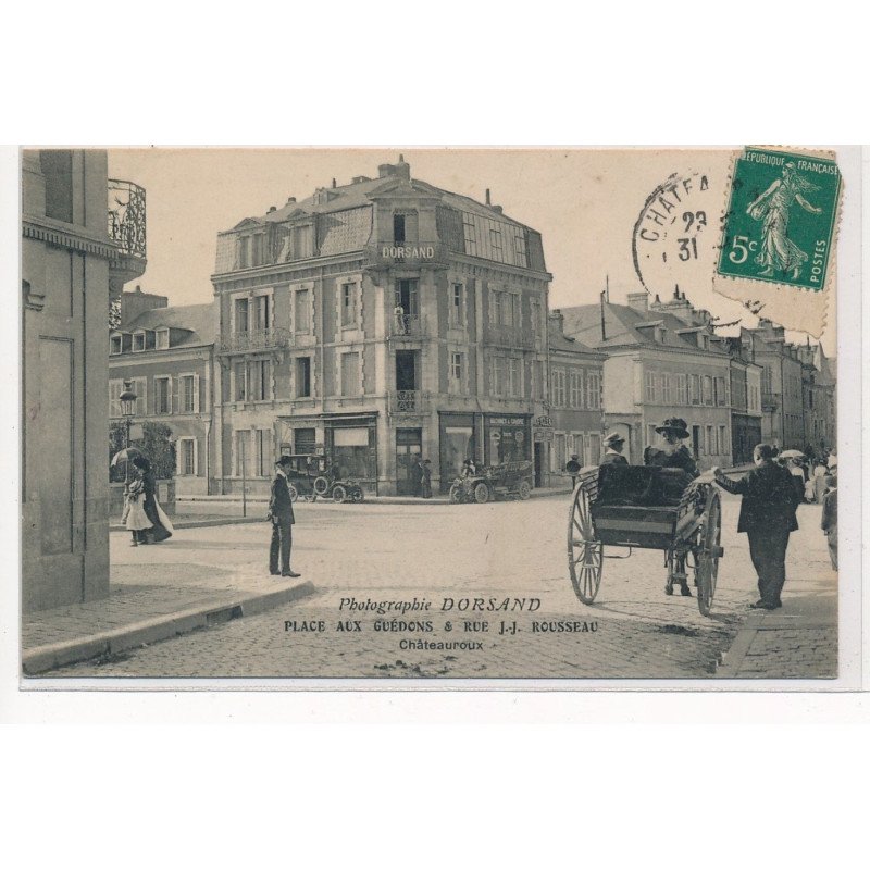 CHATEAUROUX : place aux guédons et rue J-J Rousseau photographie dorsand, autographe - tres bon etat