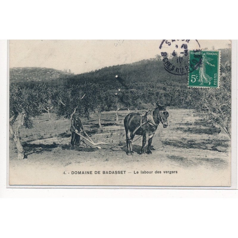 DOMAINE DE BADASSET : le labour des vergers - tres bon etat