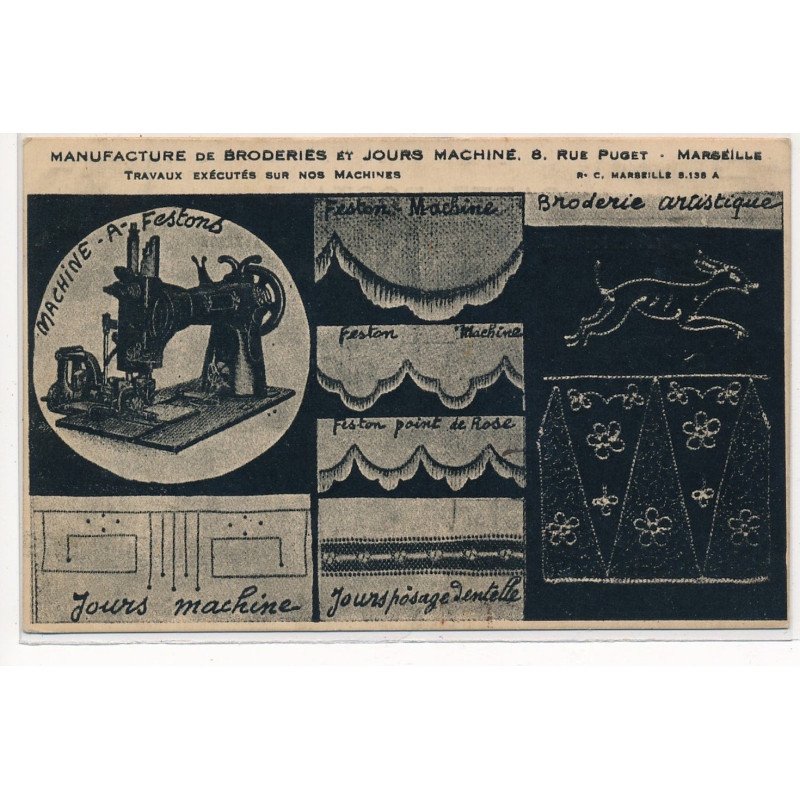 MARSEILLE : manufacture de broderies et jours machine 8 rue puget, publicté - tres bon etat