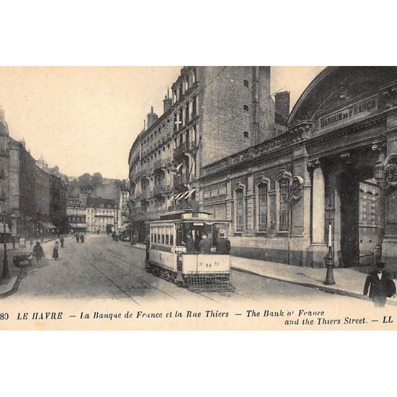 LE HAVRE : banque de france et la rue thiers - tres bon etat
