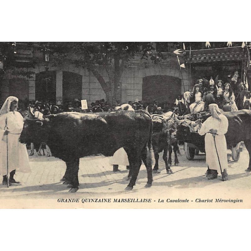 MARSEILLE : grande quizaine marseillaise la cavalcade chariot merovingien - tres bon etat