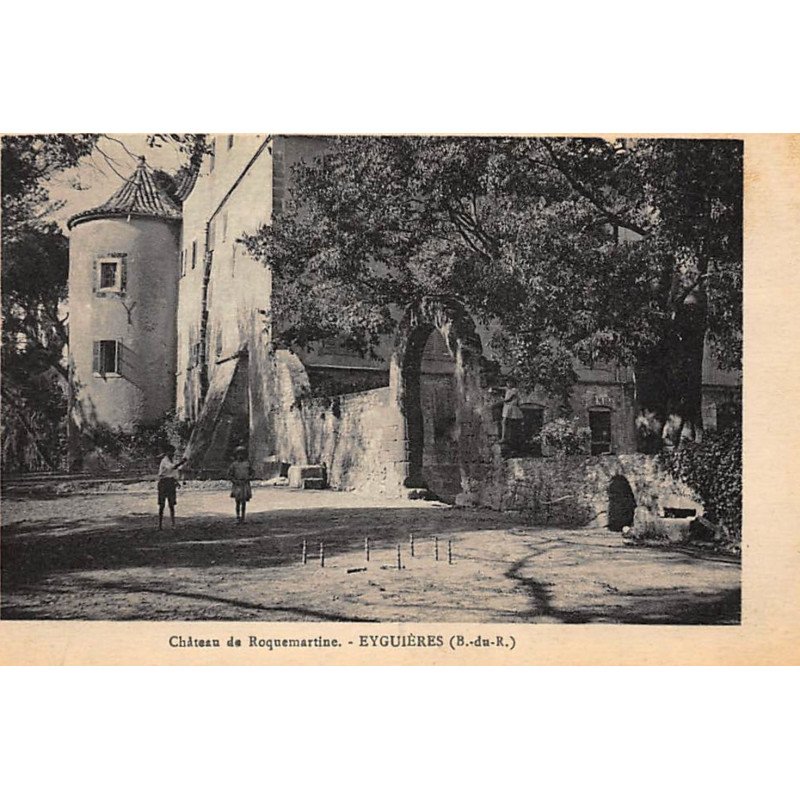 EYGUIERES : chateau de roquemartine, quilles - tres bon etat