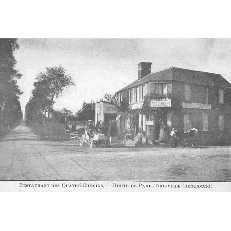 CALVADOS : restaurant des quatre-chemins, route de paris-trouville-cherbourg