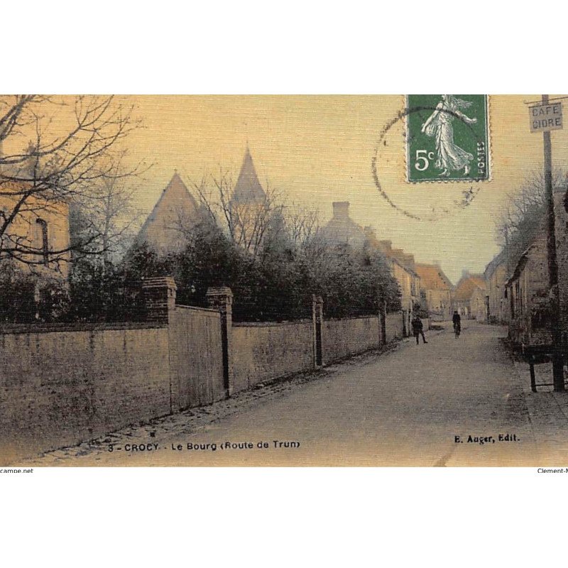 CROCY : le bourg (route de trun) toillée - tres bon etat