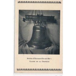 BRECHE-D'HERMANVILLE-sur-MER : cloche de la chapelle - tres bon etat