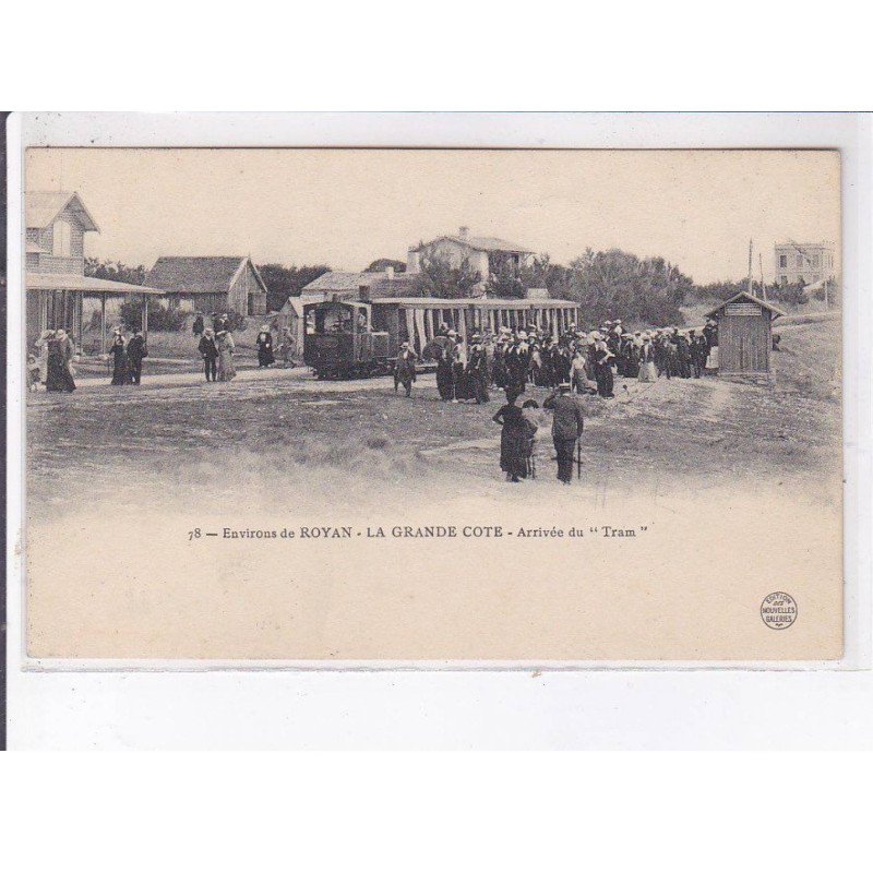 LA GRANDE COTE: arrivée du "tram" - très bon état