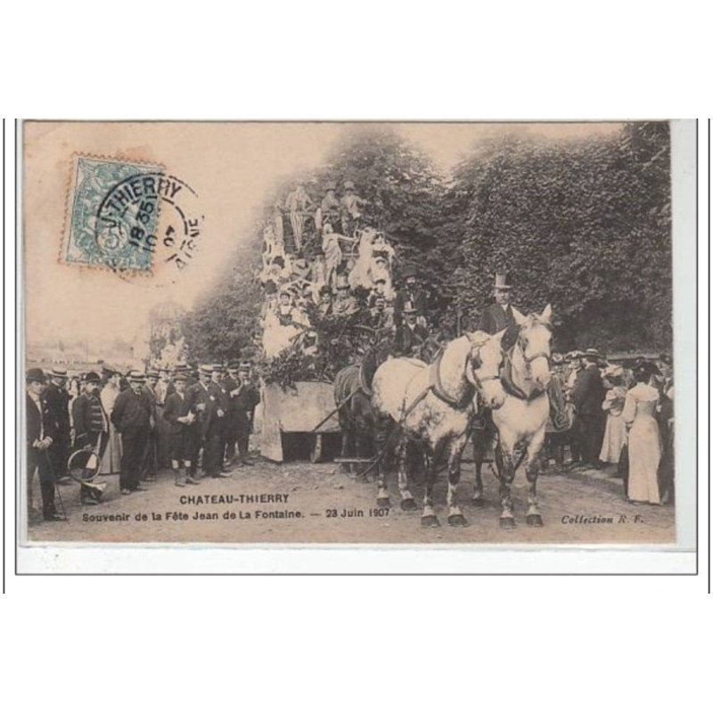 CHATEAU THIERRY : souvenir de la Fête Jean de La Fontaine en 1907 - très bon état CHATEAU THIERRY : souvenir de la Fête Jean de La Fontaine en 1907 - très bon état