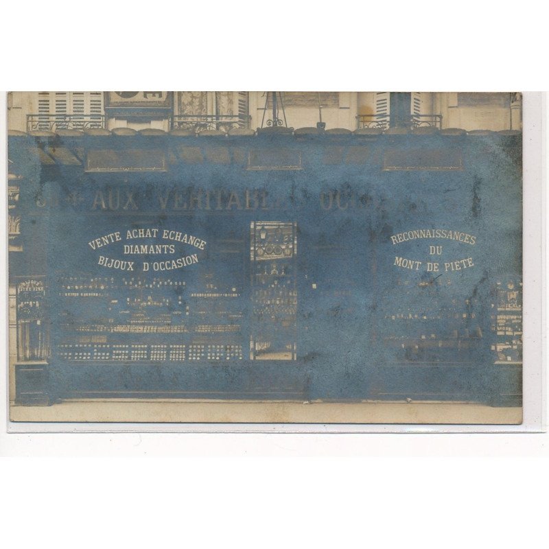 CARTE PHOTO A LOCALISER : paris(?) bijouterie "aux veritables occasions" diamants - tres bon etat