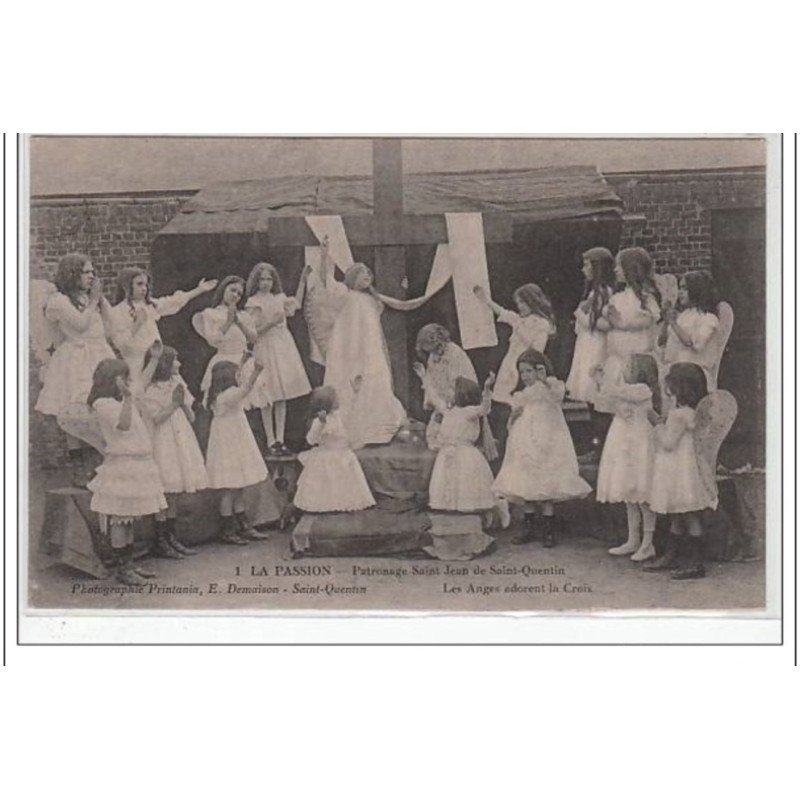 SAINT QUENTIN :La Passion  - très bon état
