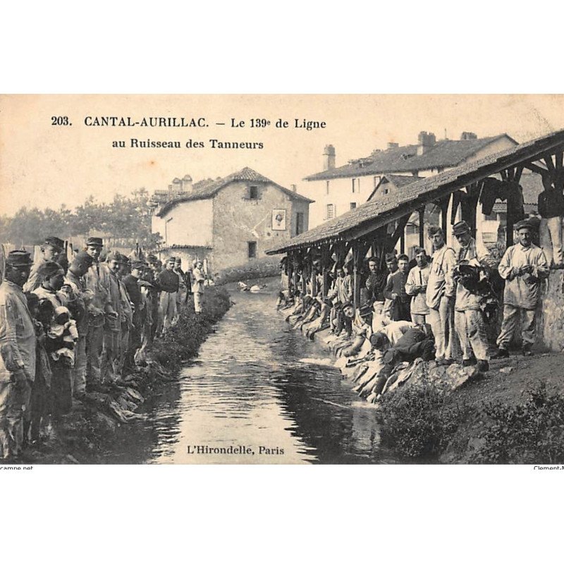 AURILLAC : le 139e de ligne au ruisseau des tanneurs - tres bon etat