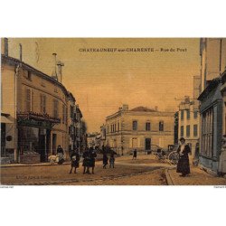 CHATEAUNEUF-sur-CHARENTE : rue du pont, toillée - tres bon etat