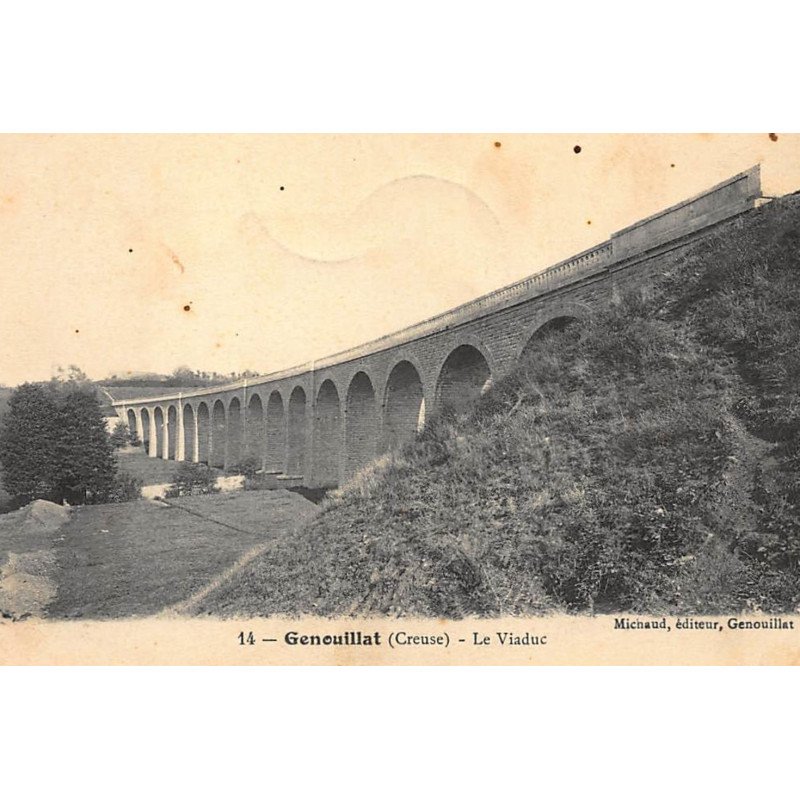 GENOUILLAT : le viaduc - tres bon etat