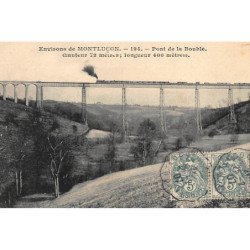 environs MONTLUCON : pont de la bouble - tres bon etat