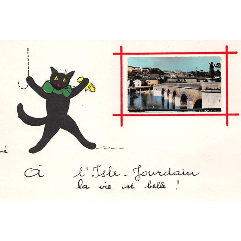 ILLUSTRATEUR RENé - ISLE JOURDAIN -CHAT NOIR : la vie est belle ! - tres bon etat