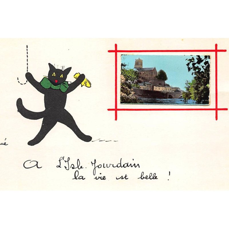 ILLUSTRATEUR RENé - ISLE JOURDAIN - CHAT NOIR : la vie est belle ! - tres bon etat