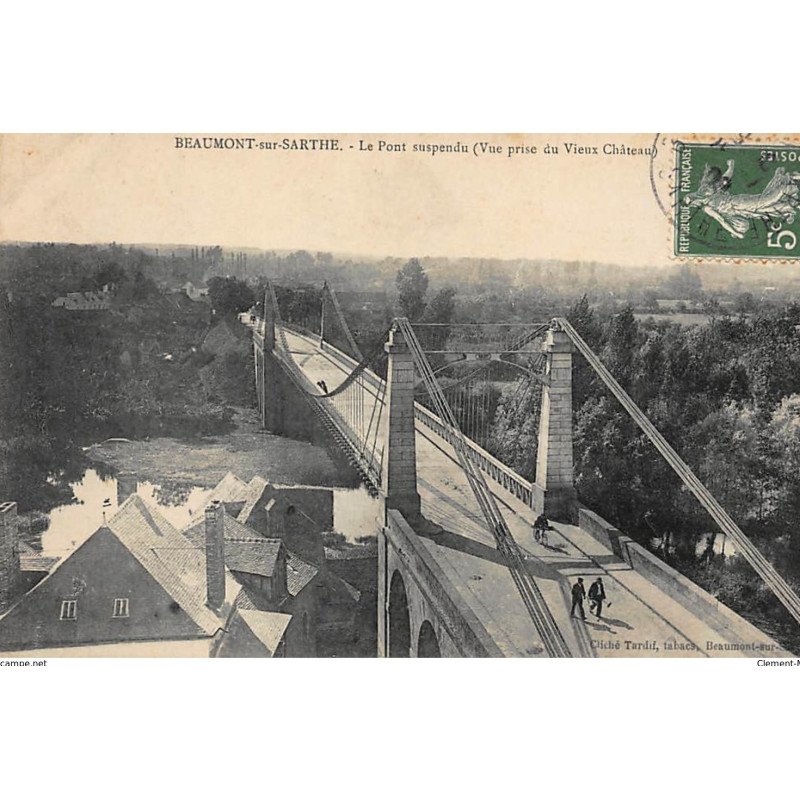 BEAUMONT-sur-SARTHE : le pont suspendu (vue prise du vieux château) - tres bon etat