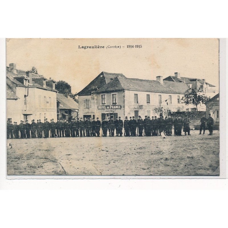 LAGRAULIERE : militaires 1914-1915 - tres bon etat