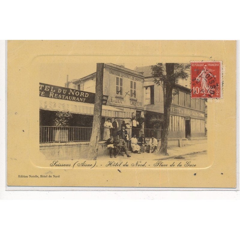 SOISSONS : hotel du nord, place de la gare - tres bon etat