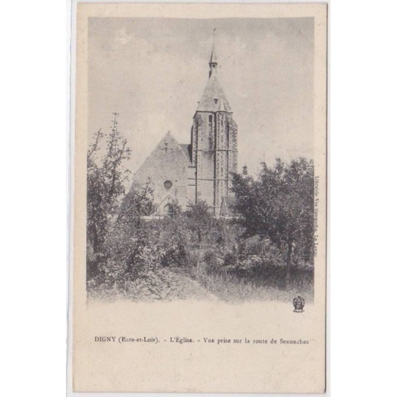 DIGNY : l'eglise, vue prise sur la route de senonches - tres bon etat