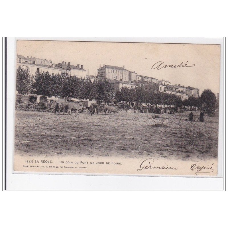 LA REOLE : un coin du port un jour de foire - tres bon etat