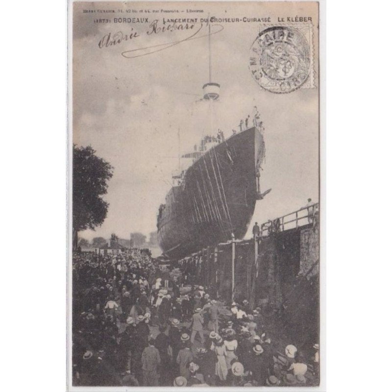 BORDEAUX : lancement du croiseur-cuirassé, le kleber - tres bon etat