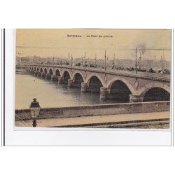 BORDEAUX : le pont de pierre - tres bon etat