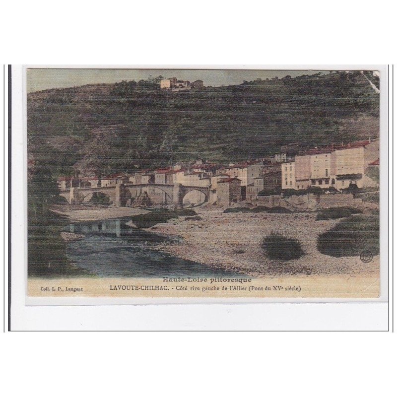 LAVOUTE-CHILHAC : cote rive gauche de l'allier (pont du XVe siecle) - etat