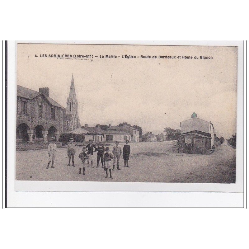 LES SORINIERES : la mairie, l'eglise, route de bordeaux et route du bignon - tres bon etat
