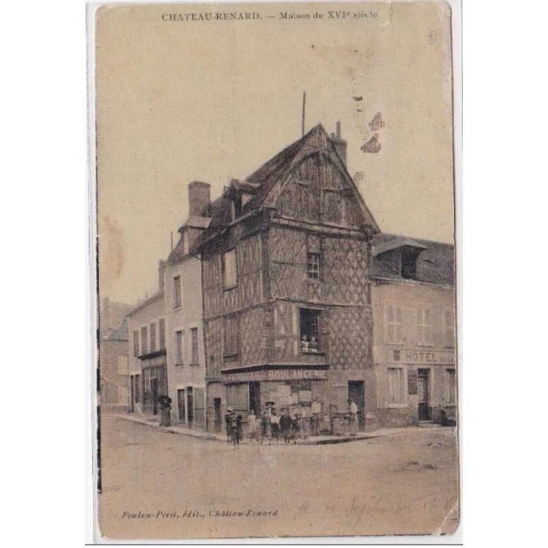 CHATEAU-RENARD : maison du XVIe siecle - etat