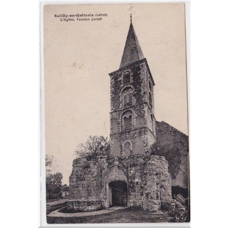 BATILLY-en-GATINAIS : l'eglise, l'ancien portail - tres bon eatt