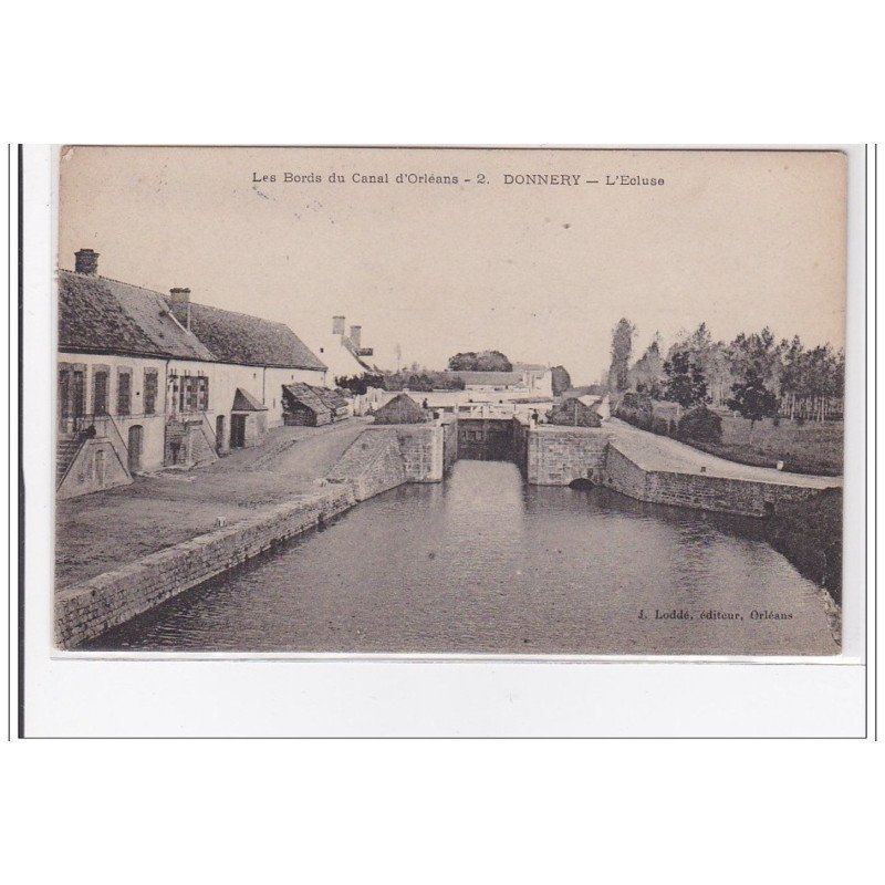 DONNERY : l'écluse - tres bon etat