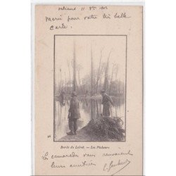 LOIRET : les pecheurs - tres bon etat