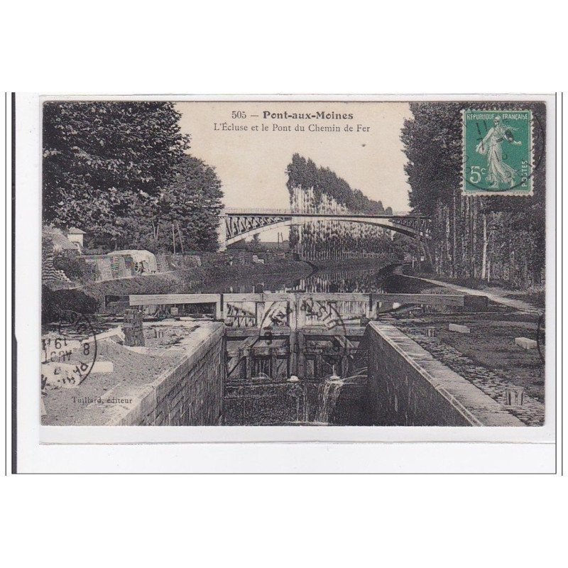 PONT-aux-MOINES : l'ecluse et le pont du chemin de fer - tres bon etat