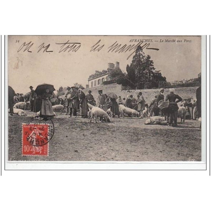 AVRANCHES : le marché aux porcs - très bon état (cachet rare """"parvenu sans adresse"""" ) AVRANCHES : le marché aux porcs - très bon état (cachet rare """"parvenu sans adresse"""" )