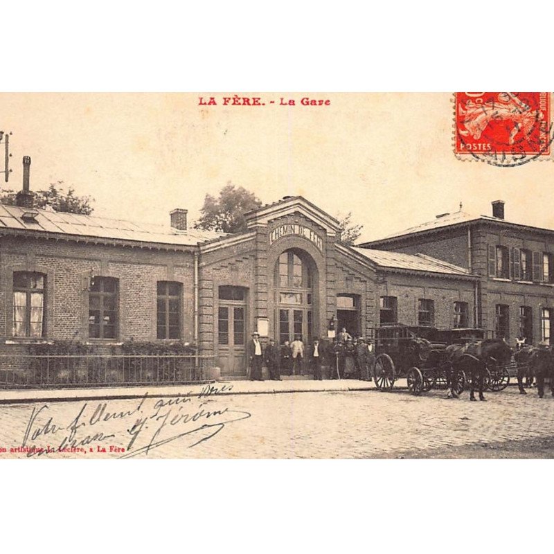 LA FERE : la gare - tres bon etat
