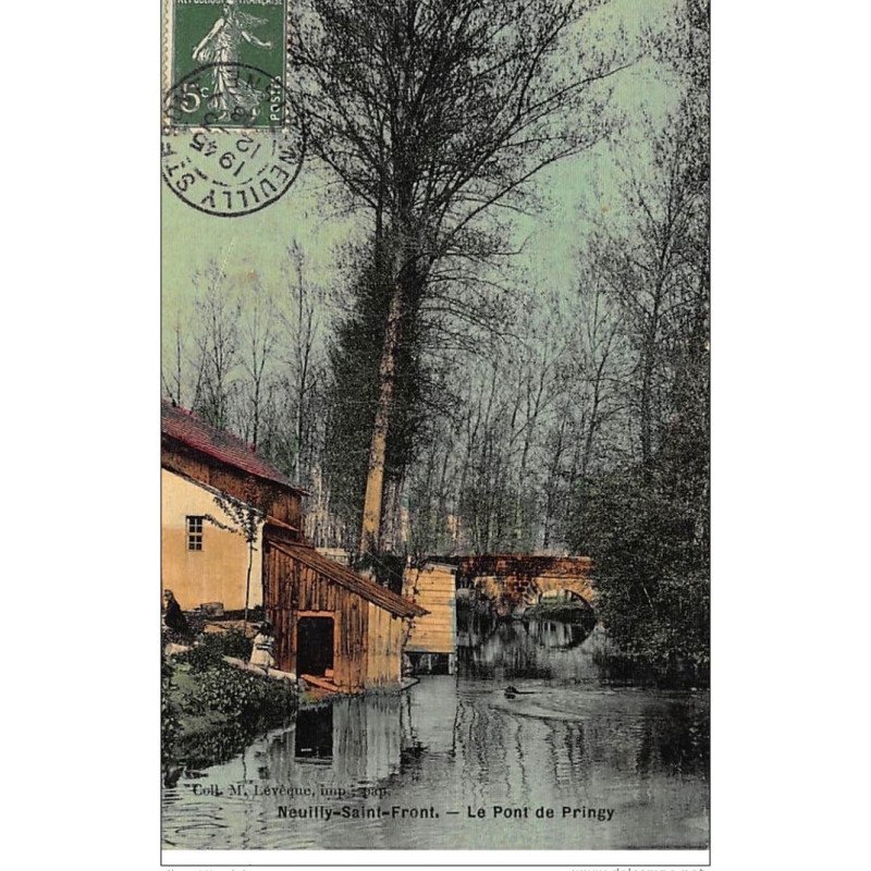 NEUILLY-SAINT-FRNT : le pont de pringy (toillée) - tres bon etat