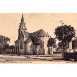 LA FERTE-HAUTERIVE : l'eglise - tres bon etat