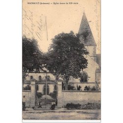 MACHAULT : eglise datant du XIIe siecle - etat